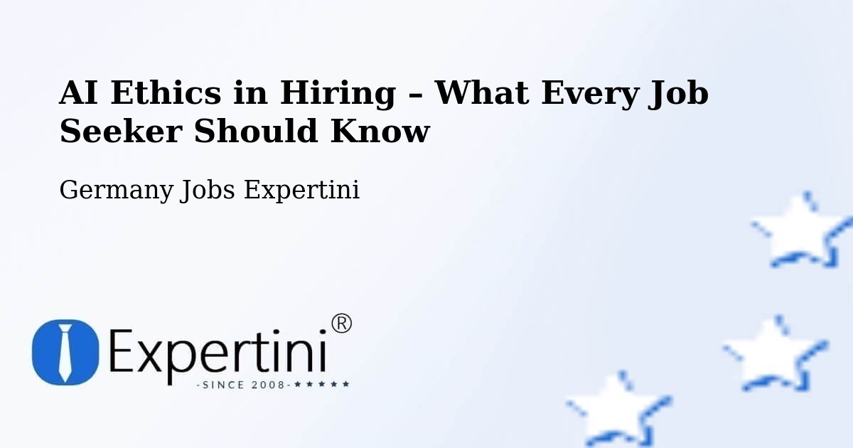 AI Ethics in Recruitment & Hiring – Nienstädt - Nienstädt, Germany Jobs Expertini